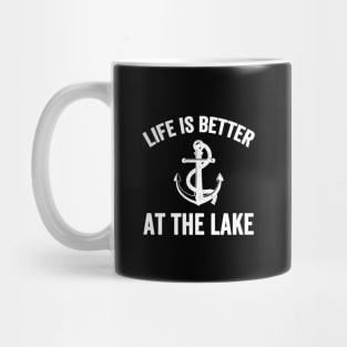 Life is better at the lake Mug